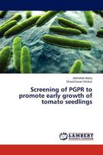 Screening of PGPR to promote early growth of tomato seedlings