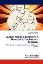 Special Needs Education: A Handbook for Student Teachers