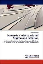 Domestic Violence related Stigma and Isolation