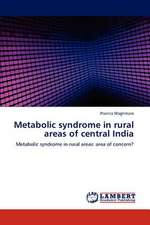 Metabolic syndrome in rural areas of central India