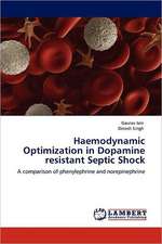 Haemodynamic Optimization in Dopamine resistant Septic Shock