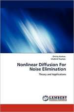 Nonlinear Diffusion For Noise Elimination