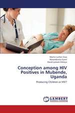 Conception among HIV Positives in Mubende, Uganda