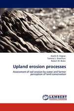 Upland erosion processes