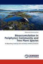 Bioaccumulation in Periphyton Community and Two Plant Species