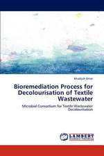 Bioremediation Process for Decolourisation of Textile Wastewater