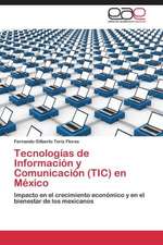 Tecnologías de Información y Comunicación (TIC) en México