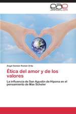 Ética del amor y de los valores