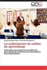 La Estimulacion de Estilos de Aprendizaje