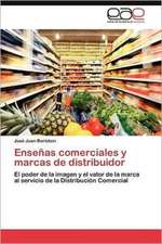 Ensenas Comerciales y Marcas de Distribuidor