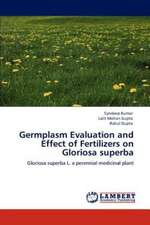 Germplasm Evaluation and Effect of Fertilizers on Gloriosa superba