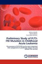 Preliminary Study of FLT3-ITD Mutation in Childhood Acute Leukemia