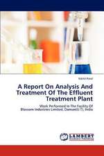 A Report On Analysis And Treatment Of The Effluent Treatment Plant