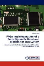 FPGA Implementation of a Reconfigurable Baseband Modem for SDR System