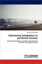 Submental intubation in panfacial trauma