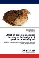 Effect of some managerial factors on behavior and performance of quail