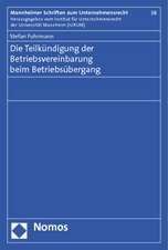 Die Teilkundigung Der Betriebsvereinbarung Beim Betriebsubergang: Tagungsband