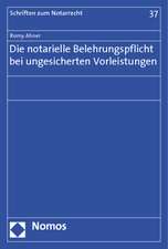 Die notarielle Belehrungspflicht bei ungesicherten Vorleistungen