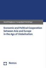 Economic and Political Cooperation between Asia and Europe in the Age of Globalisation