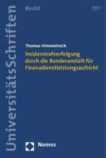 Insiderstrafverfolgung durch die Bundesanstalt für Finanzdienstleistungsaufsicht