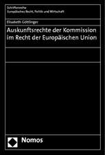 Auskunftsrechte der Kommission im Recht der Europäischen Union