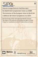 Der Beitritt Der Europaischen Union Zur Emrk - The Accession of the European Union to the Echr - L'Adhesion de L'Union Europeenne a la Cedh: Die Auswi