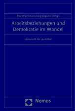 Arbeitsbeziehungen und Demokratie im Wandel