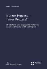 Kurzer Prozess - fairer Prozess?