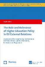 The Role and Relevance of Higher Education Policy in Eu External Relations: An Analysis of the Transmissive, Transformative and Transactional Qualitie