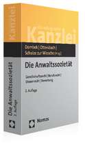 Die Anwaltssozietat: Gesellschaftsrecht - Berufsrecht - Steuerrecht - Bewertung