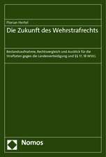 Die Zukunft des Wehrstrafrechts