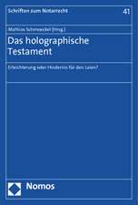 Das Holographische Testament: Erleichterung Oder Hindernis Fur Den Laien?