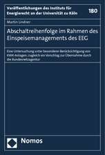 Abschaltreihenfolge im Rahmen des Einspeisemanagements des EEG