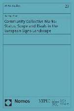 Community Collective Marks: Status, Scope and Rivals in the European Signs Landscape