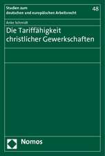 Die Tariffahigkeit Christlicher Gewerkschaften: The Fight for the Commons