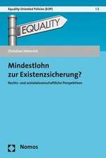 Mindestlohn Zur Existenzsicherung?: Rechts- Und Sozialwissenschaftliche Perspektiven