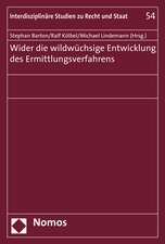 Wider Die Wildwuchsige Entwicklung Des Ermittlungsverfahrens: Vertragliche Schuldverhaltnisse