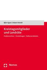 Kreistagsmitglieder Und Landrate: Problemsichten - Einstellungen - Rollenverstandnis