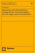 Abberufung und außerordentliche Kündigung eines Vorstandsmitglieds einer AG wegen seines Privatverhaltens