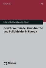 Gerichtsverbunde, Grundrechte Und Politikfelder in Europa