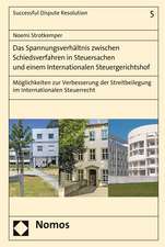 Das Spannungsverhältnis zwischen Schiedsverfahren in Steuersachen und einem Internationalen Steuergerichtshof