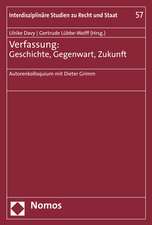 Verfassung: Geschichte, Gegenwart, Zukunft