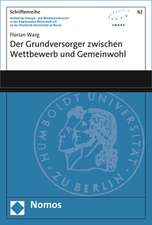 Der Grundversorger zwischen Wettbewerb und Gemeinwohl