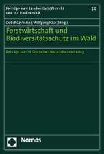 Forstwirtschaft und Biodiversitätsschutz im Wald