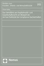 Das Verhältnis von Kapitalmarkt- und Gesellschaftsrecht am Beispiel der Ad-hoc-Publizität bei Compliance-Sachverhalten