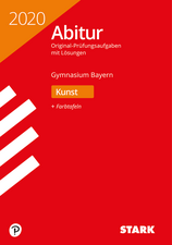 STARK Abiturprüfung Bayern 2020 - Kunst