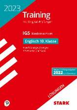 STARK Lösungen zu Original-Prüfungen und Training Abschlussprüfung IGS 2023 - Englisch 10. Klasse - Niedersachsen