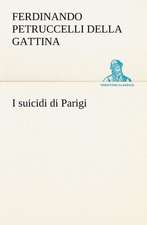 I Suicidi Di Parigi: Scritti Critici E Letterari