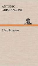 Libro Bizzarro: Scritti Critici E Letterari