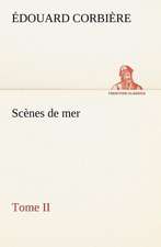 SC Nes de Mer, Tome II: Une Partie de La C Te Nord, L' Le Aux Oeufs, L'Anticosti, L' Le Saint-Paul, L'Archipel de La Madeleine